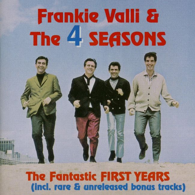 Valli ,Frankie & The Four Seasons - The Fanstastic First Years
